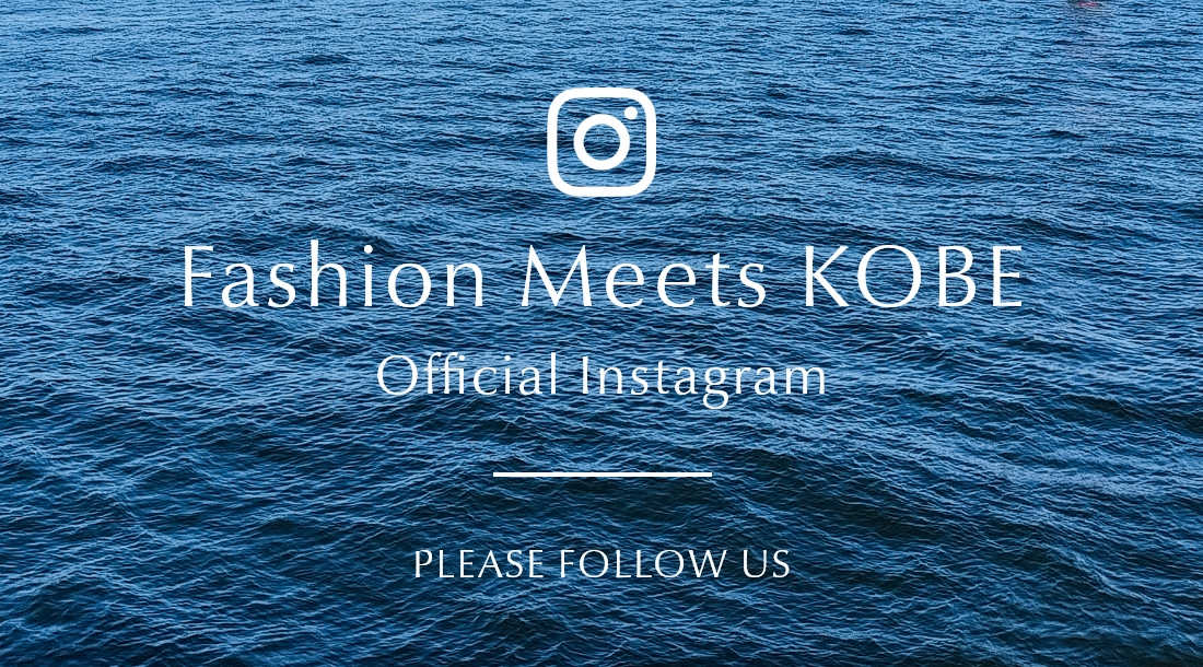 Fashion Meets KOBE Official Instagram